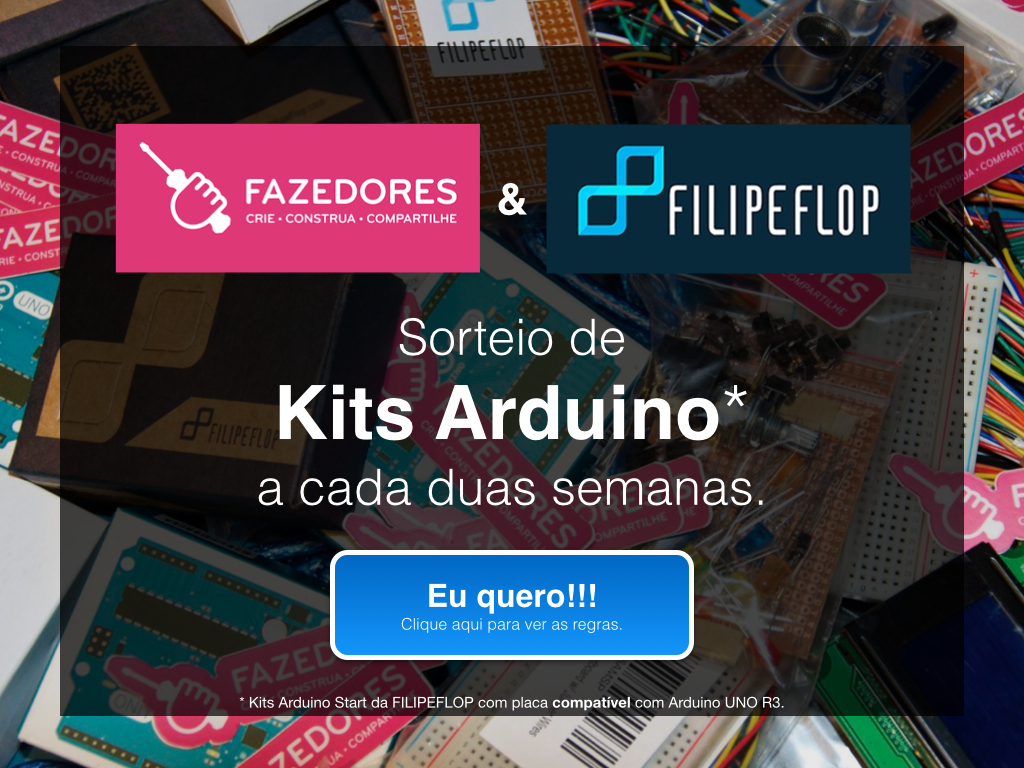 Sorteio Kits Arduino 1 – FILIPEFLOP Sorteio Kits Arduino 1 - FILIPEFLOP